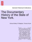 The Documentary History of the State of New York. - Book