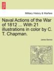 Naval Actions of the War of 1812 ... with 21 Illustrations in Color by C. T. Chapman. - Book