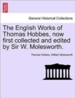 The English Works of Thomas Hobbes, now first collected and edited by Sir W. Molesworth, vol. VI - Book