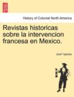 Revistas historicas sobre la intervencion francesa en Mexico. - Book