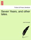 Seven Years, and Other Tales. - Book
