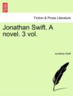 Jonathan Swift. a Novel. 3 Vol. - Book