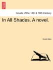 In All Shades. a Novel. - Book