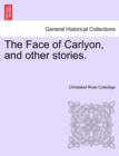 The Face of Carlyon, and Other Stories. - Book