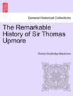 The Remarkable History of Sir Thomas Upmore Vol. I. Second Edition. - Book