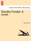 Dorothy Forster. a Novel. - Book
