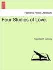 Four Studies of Love. - Book