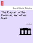 The Captain of the Polestar, and Other Tales. - Book