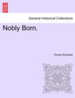 Nobly Born. - Book