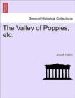 The Valley of Poppies, Etc. Vol. I. - Book