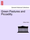Green Pastures and Piccadilly. Vol. II. - Book
