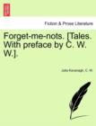 Forget-Me-Nots. [Tales. with Preface by C. W. W.]. - Book