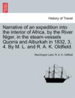 Narrative of an expedition into the interior of Africa, by the River Niger, in the steam-vessels Quorra and Alburkah in 1832, 3, 4. By M. L. and R. A. K. Oldfield. - Book