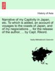 Narrative of My Captivity in Japan, Etc. to Which Is Added, an Account of Voyages to the Coasts of Japan, and of My Negociations ... for the Release O - Book