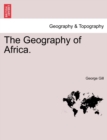 The Geography of Africa. - Book