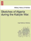 Sketches of Algeria During the Kabyle War. - Book