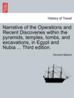 Narrative of the Operations and Recent Discoveries Within the Pyramids, Temples, Tombs, and Excavations, in Egypt and Nubia ... Vol. II. Third Edition. - Book