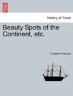 Beauty Spots of the Continent, Etc. - Book