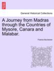 A Journey from Madras through the Countries of Mysore, Canara and Malabar, vol. II - Book