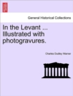 In the Levant, Vol. I - Book