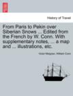 From Paris to Pekin Over Siberian Snows ... Edited from the French by W. Conn. with Supplementary Notes, ... a Map and ... Illustrations, Etc. - Book