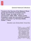 Travels to the Source of the Missouri River, Across the American Continent to the Pacific Ocean, by Order of the U.S. Government 1804-1806. New Edition. Vol. II. - Book