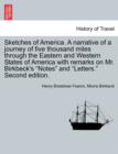 Sketches of America. a Narrative of a Journey of Five Thousand Miles Through the Eastern and Western States of America with Remarks on Mr. Birkbeck's Notes and Letters. Second Edition. - Book