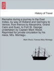 Remarks During a Journey to the East Indies, by Way of Holland and Germany to Venice, from Thence by Alexandria, Grand Cairo and Suez, to Fort St. George : Undertaken by Captain Mark Wood. Reprinted f - Book