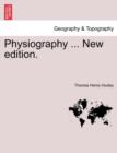 Physiography ... New Edition. - Book