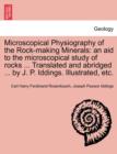 Microscopical Physiography of the Rock-Making Minerals : An Aid to the Microscopical Study of Rocks ... Translated and Abridged ... by J. P. Iddings. Illustrated, Etc. - Book