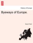 Byeways of Europe. Vol. I. - Book