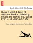Dicks' English Library of Standard Works : Containing Novels and Stories, Etc. Edited by P. B. St. John. No. 1-26 - Book