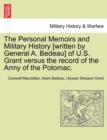 The Personal Memoirs and Military History [Written by General A. Bedeau] of U.S. Grant Versus the Record of the Army of the Potomac. - Book