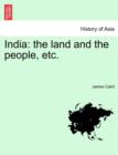 India : The Land and the People, Etc. Third Edition. - Book