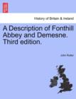 A Description of Fonthill Abbey and Demesne. Third Edition. - Book