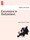 Excursions in Switzerland. - Book