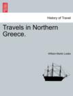 Travels in Northern Greece. - Book