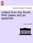 Letters from the South. With plates and an appendix. - Book