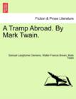 A Tramp Abroad. by Mark Twain. - Book
