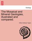 The Mosaical and Mineral Geologies, Illustrated and Compared. - Book