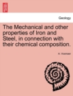 The Mechanical and Other Properties of Iron and Steel, in Connection with Their Chemical Composition. - Book