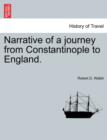 Narrative of a Journey from Constantinople to England. - Book