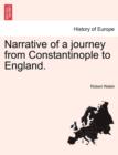 Narrative of a Journey from Constantinople to England. - Book
