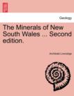 The Minerals of New South Wales ... Second Edition. - Book