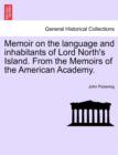 Memoir on the Language and Inhabitants of Lord North's Island. from the Memoirs of the American Academy. - Book