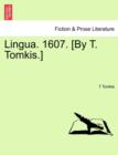 Lingua. 1607. [By T. Tomkis.] - Book