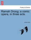 Ramah Droog; A Comic Opera, in Three Acts. - Book