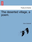 The Deserted Village, a Poem. - Book