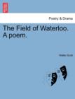 The Field of Waterloo. a Poem. - Book