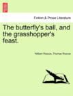The Butterfly's Ball, and the Grasshopper's Feast. - Book